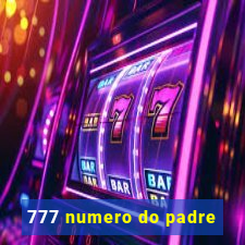 777 numero do padre